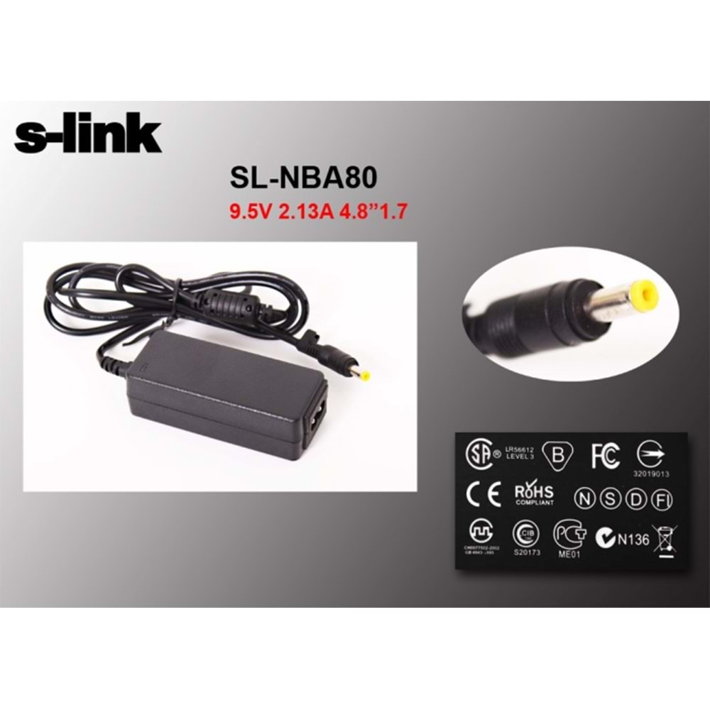 S-link SL-NBA80 22W 9.5V 2.315A 4.8*1.7 Asus Netbook Standart Adaptör