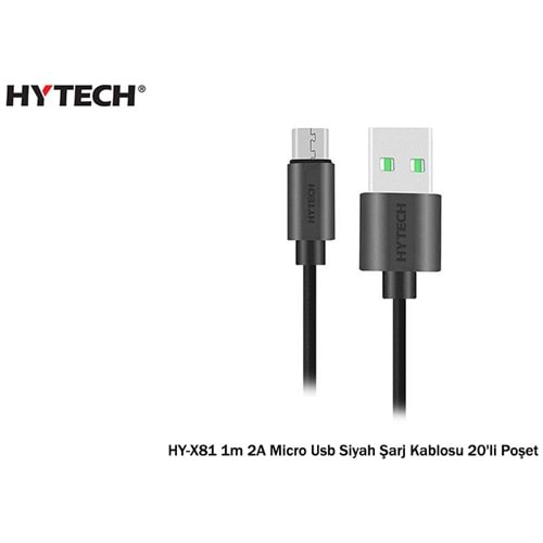 HYTECH HY-X81 1m 2A MİCRO USB ŞARJ KABLOSU POŞETLİ