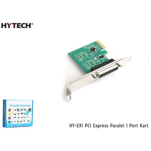 HYTECH HY-EX1 PCI EXPRESS PARALEL 1 PORT KART
